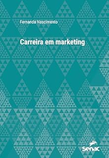 Livro Carreira em marketing (Série Universitária)