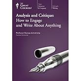 Analysis and Critique: How to Engage and Write about Anything