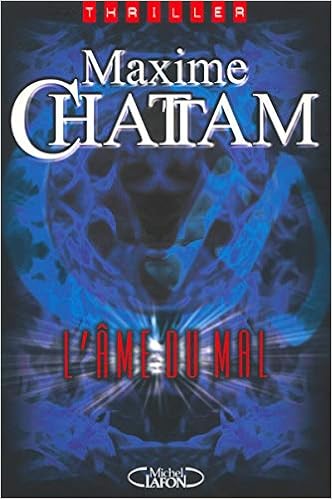 L Ame Du Mal French Edition Chattam Maxime Amazon Com Books