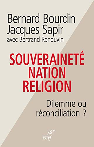 Souveraineté, nation, religion : Dilemme ou réconciliation ? by 