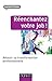 Réenchantez votre job ! Réussir sa transformation professionnelle: Réussir sa transformation professionnelle (Efficacité professionnelle) (French Edition) by 