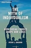 The Myth of Individualism: How Social Forces Shape Our Lives