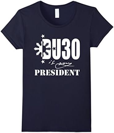 Womens DUTERTE DU30 is my president T-Shirt Medium Navy