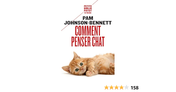 Comment Penser Chat Pbp N 5 Petite Bibliotheque Payot Johnson Bennett Pam Amazon Com Books