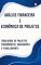 Livro Viabilidade de Projetos: Fundamentos, Indicadores e Planejamento: Análise Financeira e Econômica de Projetos