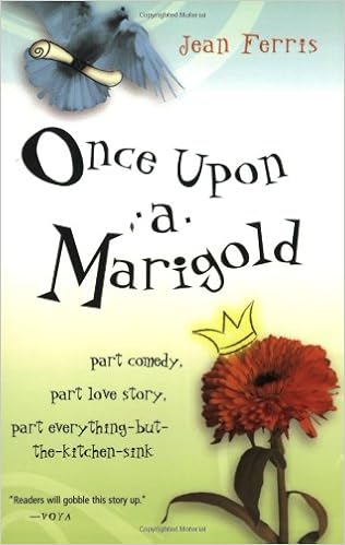 Once Upon a Marigold, by Jean Ferris Once Upon a Marigold, by Jean Ferris