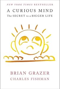 A Curious Mind: The Secret to a Bigger Life book cover