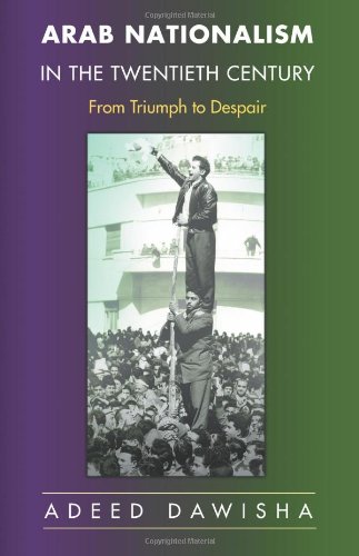 "Arab Nationalism in the Twentieth Century - From Triumph to Despair" av Adeed Dawisha