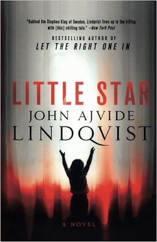 Little Star Lindqvist John Ajvide 9781250037190 Amazon Com Books