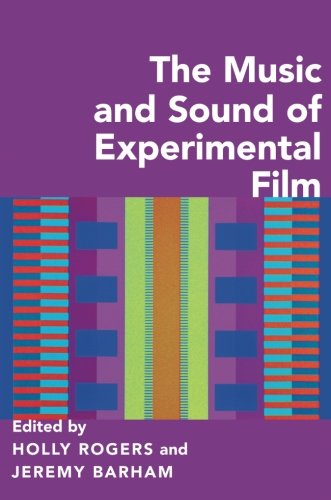 The Music and Sound of Experimental Film