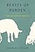 Beasts of Burden: Animal and Disability Liberation by Sunaura Taylor