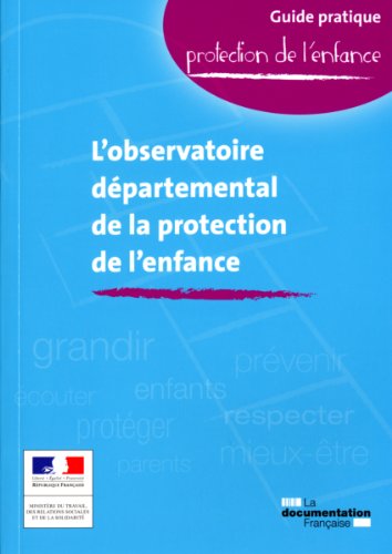 L' Observatoire départemental de la protection de l'enfance