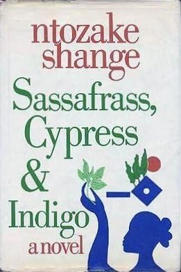 Sassafrass, Cypress and Indigo Hardcover – August 1, 1982