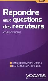 Répondre aux questions des recruteurs
