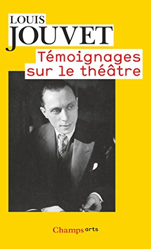 Download Temoignages Sur Le Theatre (French Edition)