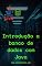 Livro Banco de dados Java - Aprenda o básico que você precisa saber