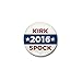 CafePress - Star Trek Kirk Spock 2016 - 1" Round Mini Button