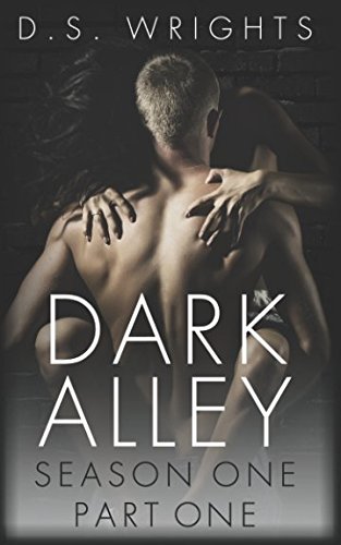 Dark Alley (1-4): Part One (Dark Alley Part)