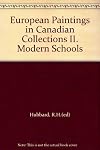 European Paintings in Canadian Collections II. Modern Schools