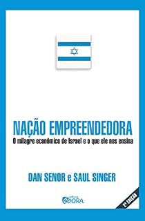 Livro Nação empreendedora; O milagre econômico de Israel e o que ele nos ensina