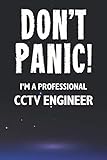 Don't Panic! I'm A Professional CCTV