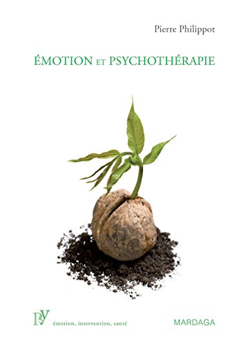 Émotion et psychothérapie: L'influence des émotions dans la société (PSY. Emotion, intervention by Pierre Philippot