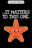 Composition Notebook: Starfishes It Matters To This One Quote Outfit Gift Starfish  Journal/Notebook Blank Lined Ruled 6x9 100 Pages