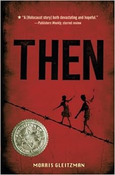 Then (Once Series), by Morris Gleitzman Then (Once Series), by Morris Gleitzman