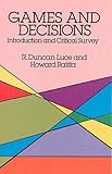 Games and Decisions: Introduction and Critical Survey (Dover Books on Mathematics)