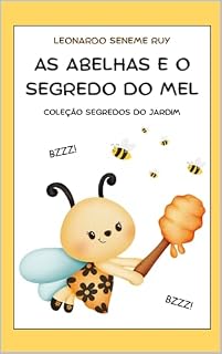 Livro As Abelhas e o Segredo do Mel (Segredos do Jardim Livro 1)