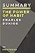 Summary: The Power Of Habits by Charles Duhigg: - More knowledge in less time