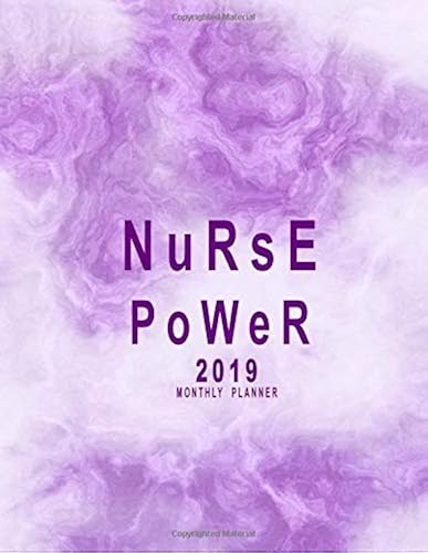 Download 2019 Monthly Planner: Nurse Power: 2019 Planner: January 2019 to December 2019 | 12 Month Calendar | 2019 Monthly Calendar Planner | 52 Week | 2019 ... a glance calendar Nurse Planner Nurse Gifts PDF