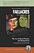 THINKERS GUIDE TO FALLACIES (Thinker's Guide Library)