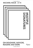 Multiple Signatures: On Designers, Authors, Readers and Users cover