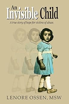 An Invisible Child by [Ossen MSW, Lenore]
