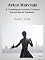 Livro Artes Marciais: A Combinação Letal De Técnicas Ancestrais De Combate...