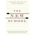 The New School: How the Information Age Will Save American Education from Itself