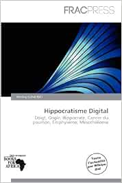 Hippocratisme Digital Ozihel, Harding 9786201161863 Books Amazon.ca