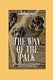 The Way of The Pack: Understanding and Living With Livestock Guardian Dogs by Brenda M. Negri