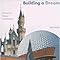 Building A Dream The Art Of Disney Architecture Welcome
