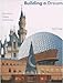 Building a Dream: The Art of Disney Architecture (Disney Editions Deluxe) by