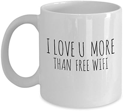 Funny Tea Coffee Mug and Bonus Book - I Love U More Than Free Wifi - Cute Gift for Him or Her, Friend, Men or Women with Sarcasm