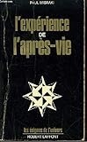 L'expérience de l'après-vie (French Edition) by 