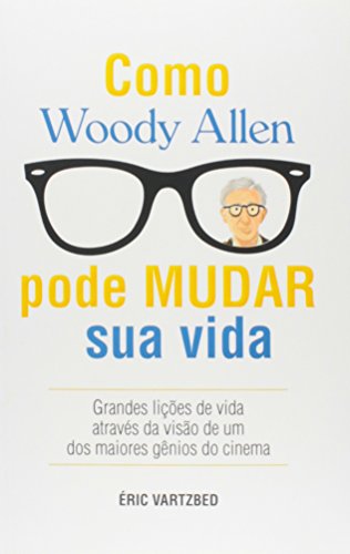 Livro Como Woody Allen Pode Mudar Sua Vida