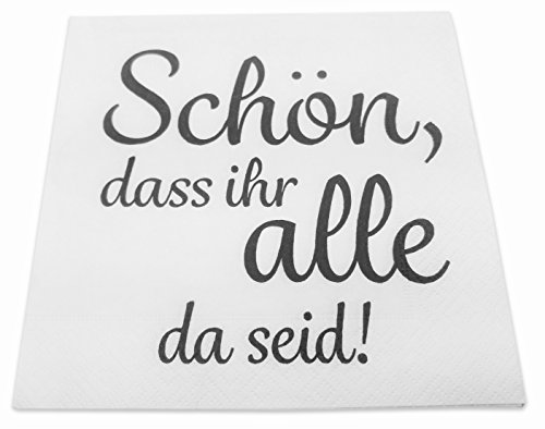 40 Servietten Hochzeit Taufe Weiss Schon Dass Ihr Alle Da Seid