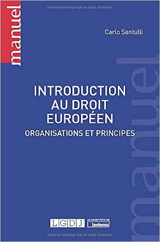 Amazon Fr Introduction Au Droit Europeen Organisations Et Principes Santulli Carlo Livres