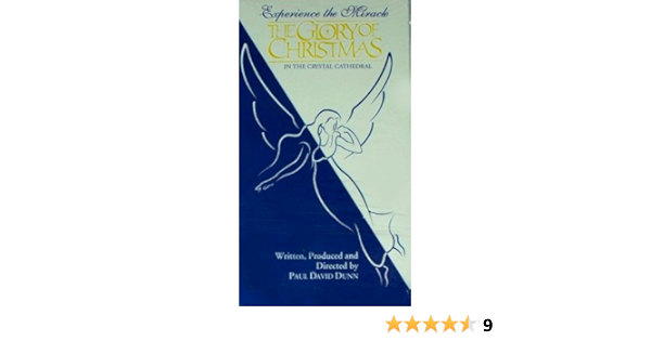The Glory Of Christmas Crystal Cathedral 2022 Amazon.com: Experience The Miracle, The Glory Of Christmas In The Crystal  Cathedral, 1993 : Paul David Dunn, Paul David Dunn, Paul David Dunn: Movies  & Tv
