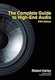The Complete Guide to High-End Audio