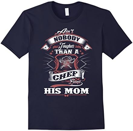 Men's Ain't Nobody Tougher Than A Chef Except His Mom Small Navy
