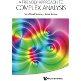 Friendly Approach To Complex Analysis, A